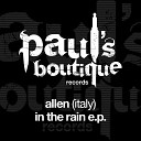 Allen Italy - In the Rain Original Mix