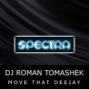 DJ Roman Tomashek - Move That Deejay Roman Different Mix