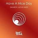 Zakarov Lucas Anzo - Have a Nice Day