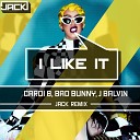 Cardi B Bad Bunny J Balvin - I like it Jack Remix radio edit
