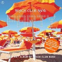 Beach Club Band - Walkin On Ibiza Extended Summer Version