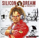 Silicon Dream Projects - Silicon Dream Silicon Dancer Mega Mix The First Cut Is The…