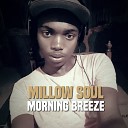 Millow Soul - Morning Breeze