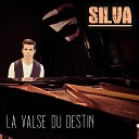 Silva - La valse du destin Remix