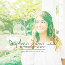 Daphne June Lau - Be Thou My Vision Keep My Eyes Fixed on You