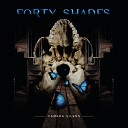 Forty Shades - Seven Moons