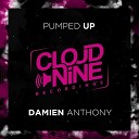 Damien Anthony - Pumped Up Original Mix