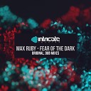 Max Ruby - Fear Of The Dark Original Mix