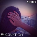Sledger - Fascination Original mix