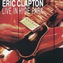 Eric Clapton - Every Day I Have The Blues