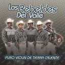 Los Rebeldes Del Valle - La Prieta Linda