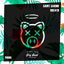 Saint Carmo - Breath Original Mix