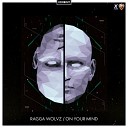 Ragga Wolvz - On Your Mind Original Mix