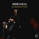 Abdoreza Helali - Baz Zadam Aghaa Be Tou Roo Studio Mix