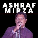 Ashraf Mirza - Aik Til Sajje Passe Hai