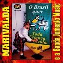 Marivalda Banda Jumento Music - Quadrilha da M o Boba