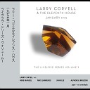 Larry Coryell The Eleventh House - Funky Waltz