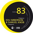 Edu Imbernon and Samuel Knob - Trilopenco Uner and Coyu Remix