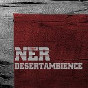 Ner - DesertAmbience