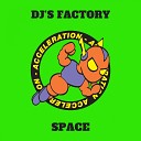 Dj s Factory - Space Remix