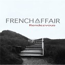 French Affair - Je pense toi