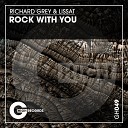 Richard Grey Lissat - Rock with You Original Mix