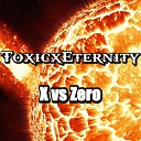 ToxicxEternity - X vs Zero From Mega Man X5 Metal Version