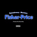 Bammbreezy Montana - Fisher Price