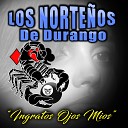 Los Nortenos de Durango - El Vago