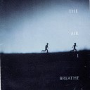 Are You Listening Luchie Huang - The Air I Breathe