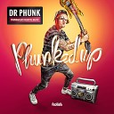 Dr Phunk - B T F U Original Mix