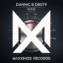 Dannic DBSTF - Noise Original Radio Mix