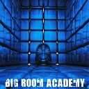 Big Room Academy - Anthem Original Mix