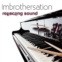 Imbrothersation - Between Two Minutes