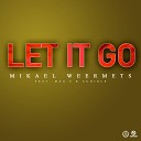 Mikael Weermets - Let It Go feat Max C Audibl