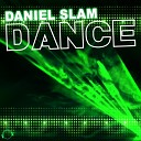 Daniel Slam - Dance Club Mix