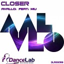 Avallo feat Miu - Closer Original Mix