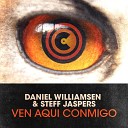 Daniel Williamsen Steff Jaspers - Ven Aqui Conmigo Sunshine Mix