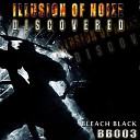 Illusion of Noize - Discovered Original Mix