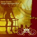 Dave Crane - Anger Management Original Mix