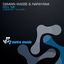 Damian Wasse Narayana - Feel Me Original Mix