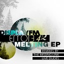DisplayFM - Melting Original Mix