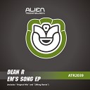 Dean R - Em s Song Original Mix