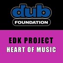 Edk Project - Heart of Music Original Mix