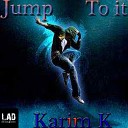 Karim K - Jump To It Original Club Mix