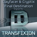 Clayfacer Cryptix - Final Destination Original Mix