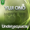 Yuji Ono - My Love Is Blind Original Mix