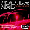 Audiojackerz - Nocturnal Original Mix
