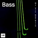Dj Vic Navarro - Bass Original Mix