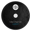 Max Chapman - Don t Go Original Mix